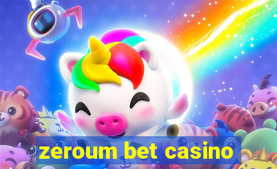 zeroum bet casino